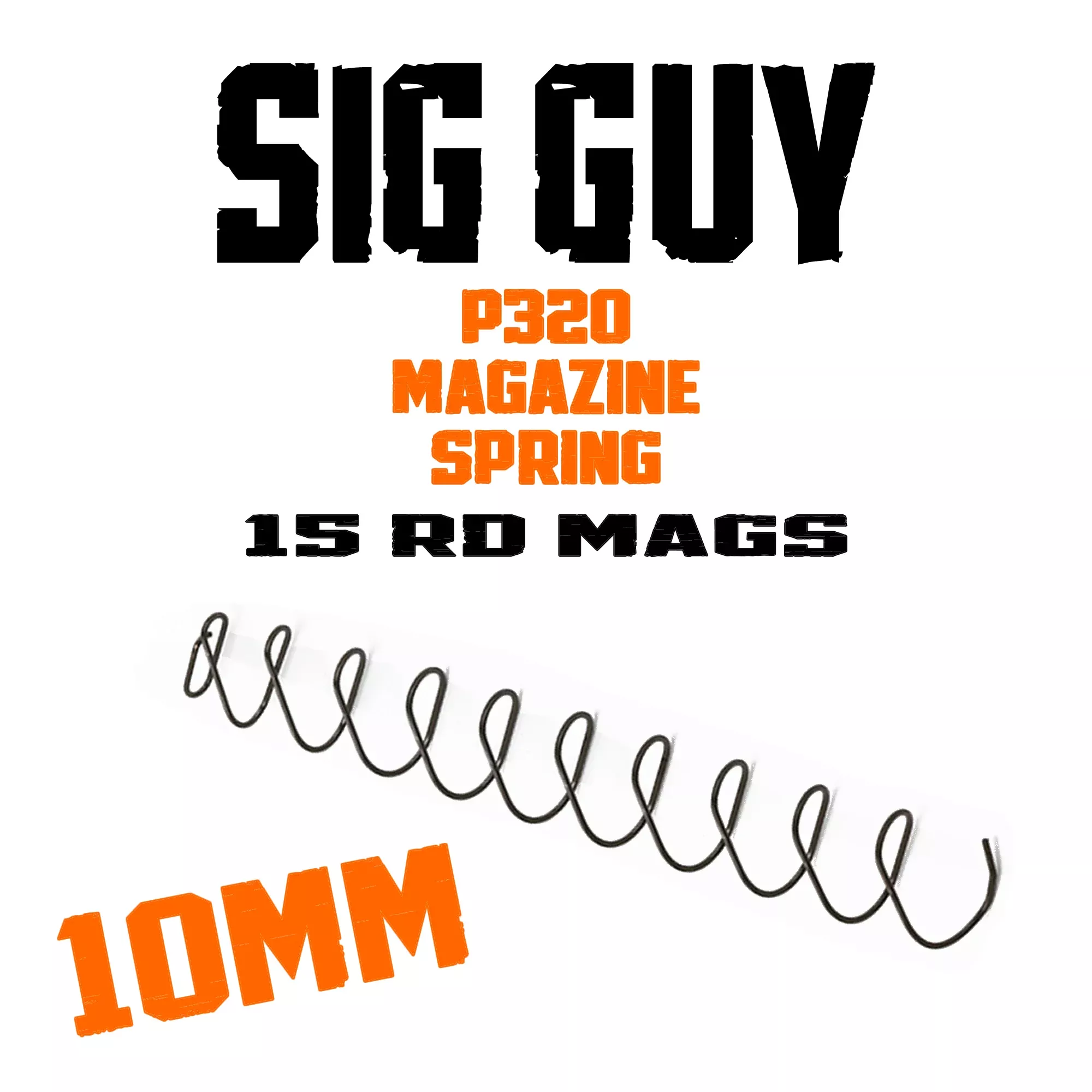 sig-guy-increased-power-sig-sauer-p320-15-round-10mm-magazine-spring-10 Sig Guy Increased Power SIG Sauer P320 15 Round 10MM Magazine Spring +10%